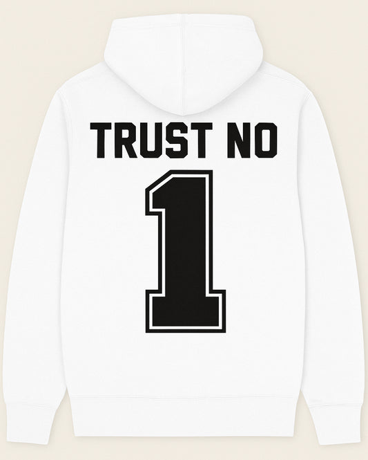 Trust No 1 Graphic Hoodie