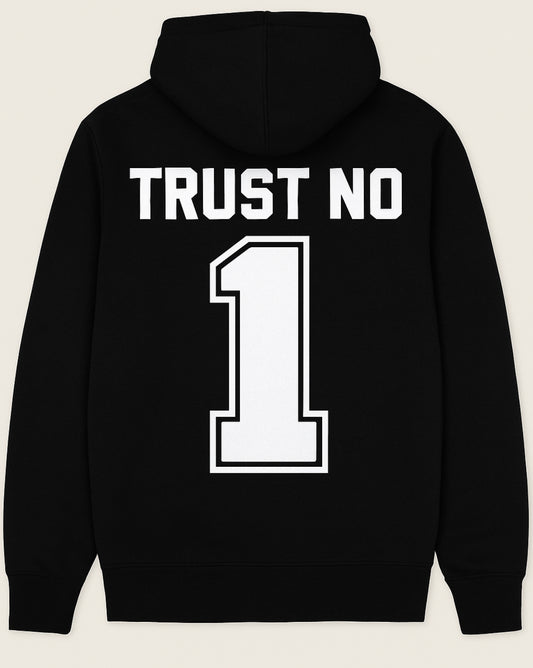 Trust No 1 Graphic Hoodie