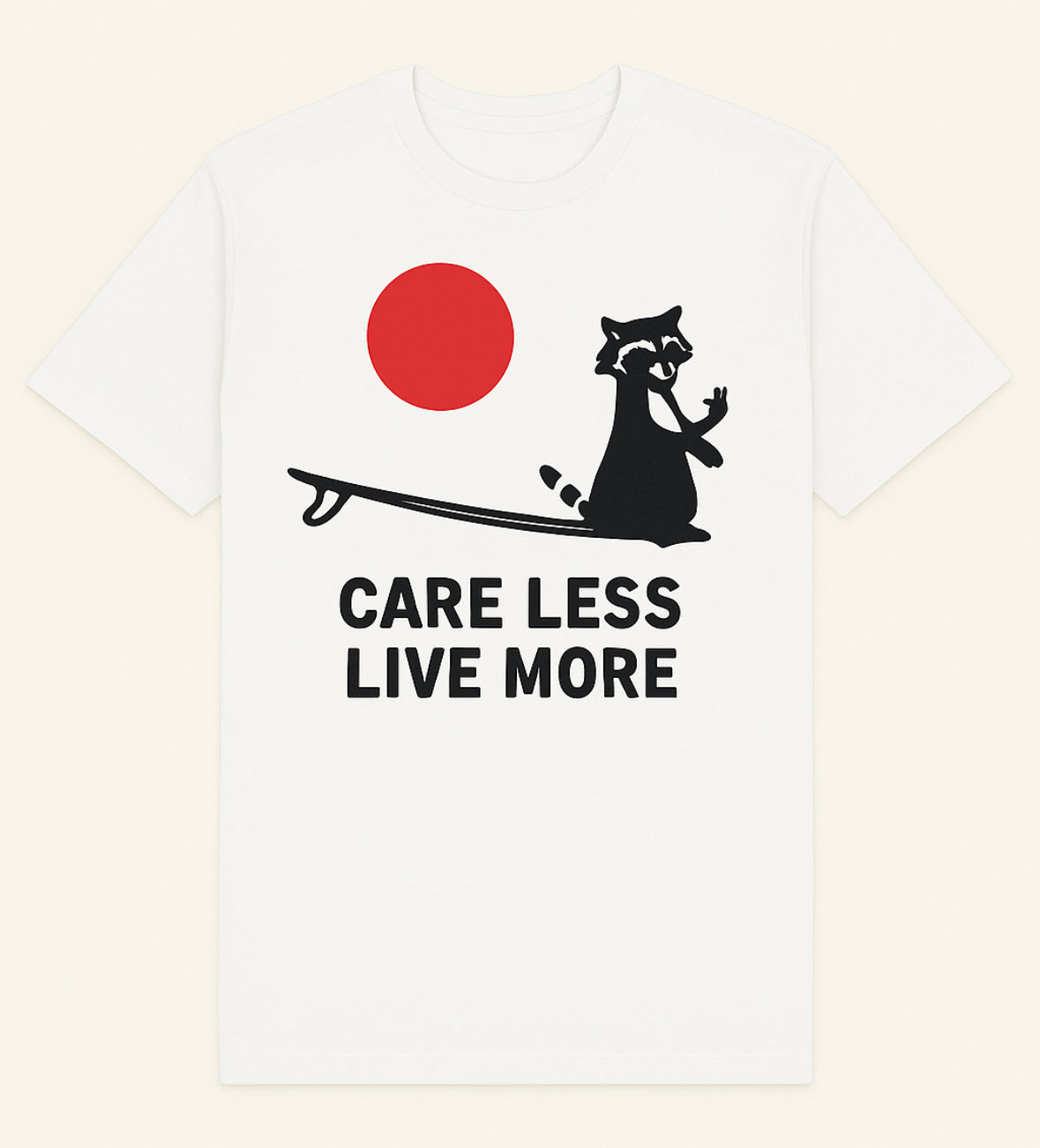 "Care Less Live More" Raccoon Tee
