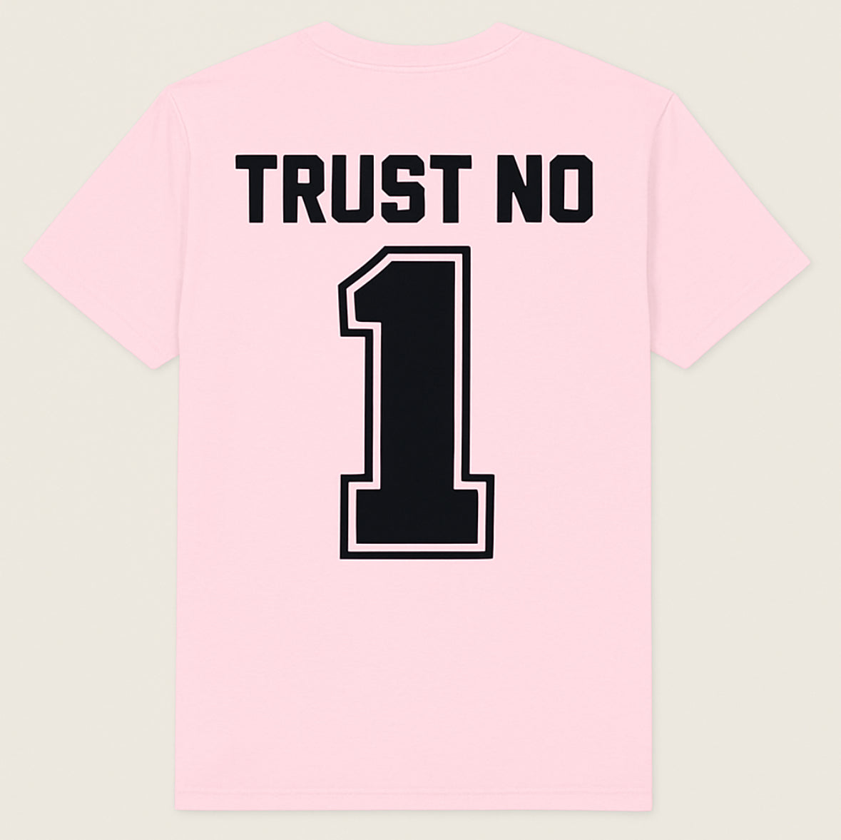 Trust No 1 Graphic T shirt