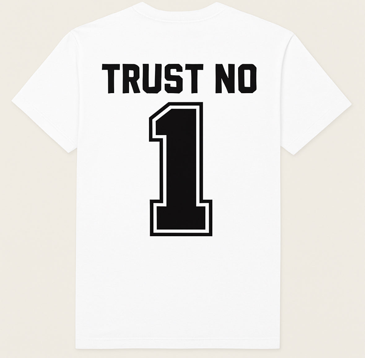 Trust No 1 Graphic T shirt